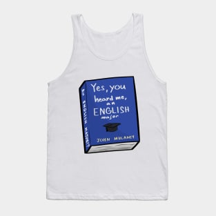 an ENGLISH MAJOR!? Tank Top